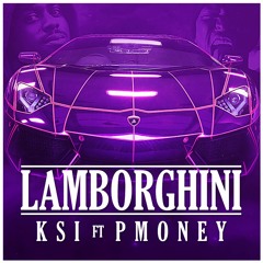Lamborghini (Explicit) Ft. P Money