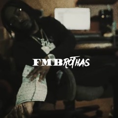 FMB DZ X Eastside ReUp X Sada Baby - FMBrothas