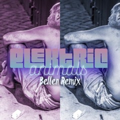 Elektric Animals - Vulnerable Thing (Bellen Remix)
