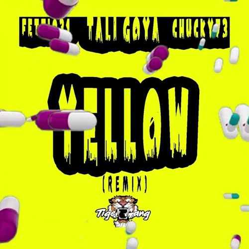 Tali Goya - Yellow Remix Feat. Fetti031  Chucky73