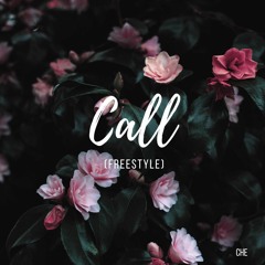 Call. (a freestyle)