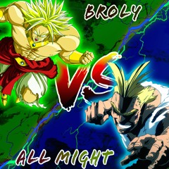 All Might vs Broly (prod. Lezter + Young Forever)X John Locke