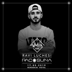 Ravi Luchesi - Progressive House set @WeLove200 Sydney - Paco Osuna_ 17.05.2019