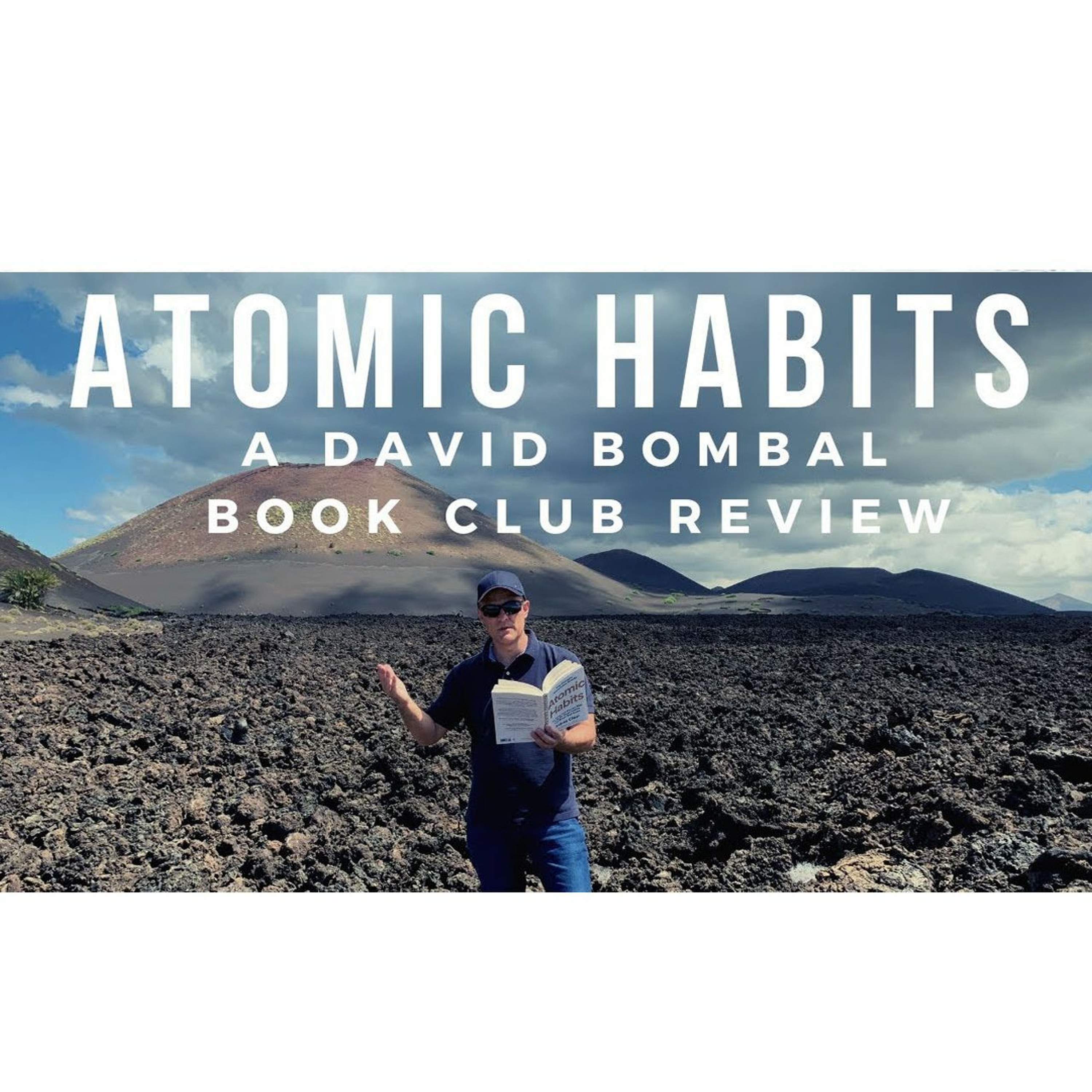 cover of episode #36: Atomic Habits: Change your life by getting 1% better every day! Book Club Review.