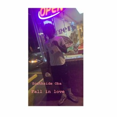 Fall In Love With Me - Southside Oba