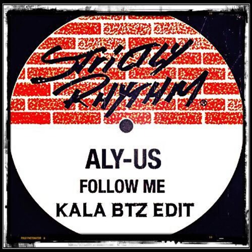 Follow Me (Kala Btz Edit)