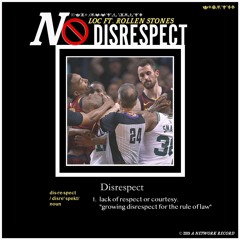 No Disrespect