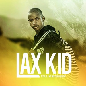 Lax Kid - My Way [TheVisow Beatz]