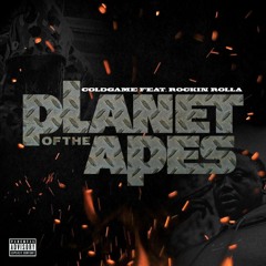 C0LDGAME Feat Rockin Rolla-Planet of the Apes