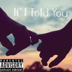 If I Told You