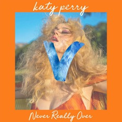 Katy Perry - Never Really Over (Vlt remix) *Free Download*