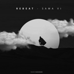 ReBeat - SAMA VI (3/3)