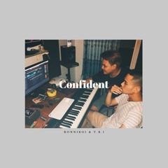 Confident (feat. T.R.I)