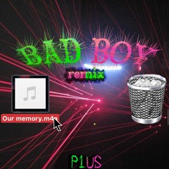 Bad Boy remix