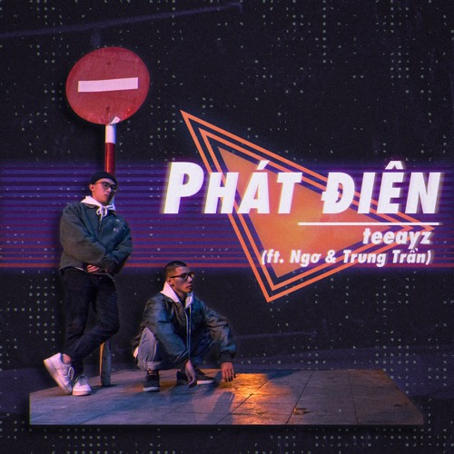 Phát Điên feat. Nger (MCK), Trung Trần