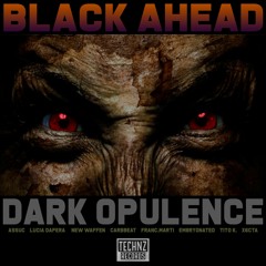 Black Ahead - Dark Opulence (New Waffen Acid Workout)