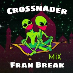 Crossnaders - Damn Homie (Fran Break Mix)