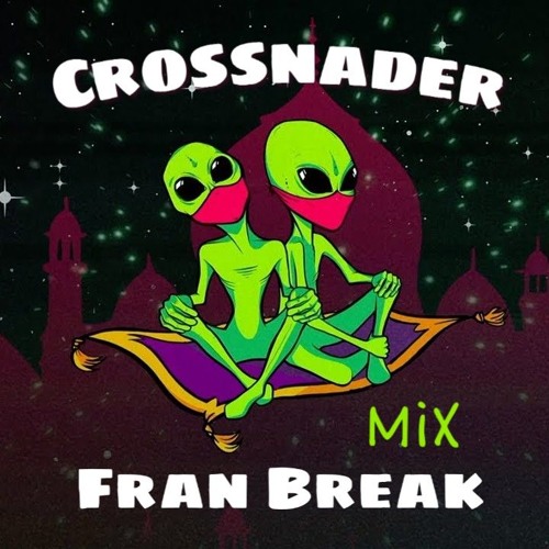Crossnaders - Damn Homie (Fran Break Mix)