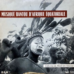 Musique Bantou Afrique Equatoriale
