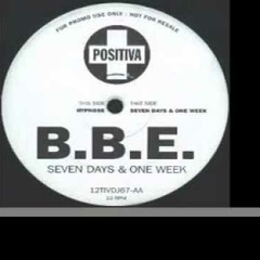 B B E    Seven Days and One Week   Original Club Mix