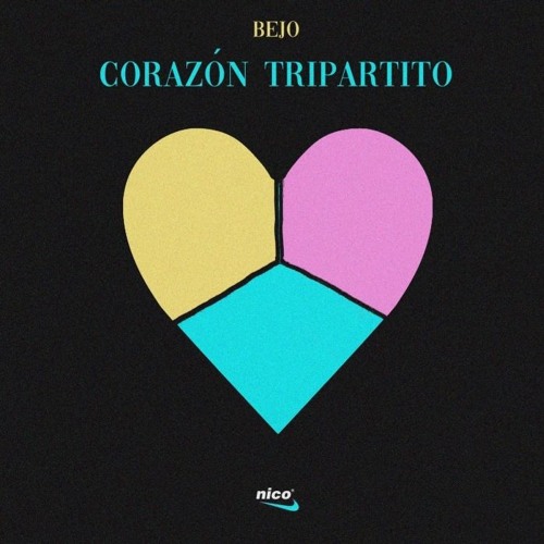 Stream NICO & BEJO - CORAZÓN TRIPARTITO by Nico Miseria | Listen online for  free on SoundCloud