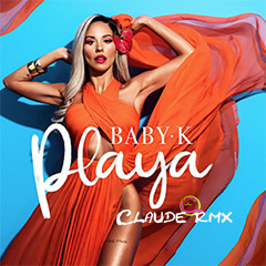 BABY K-PLAYA Claude rmx