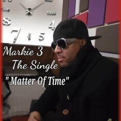 "MATTER OF TIME" (single)