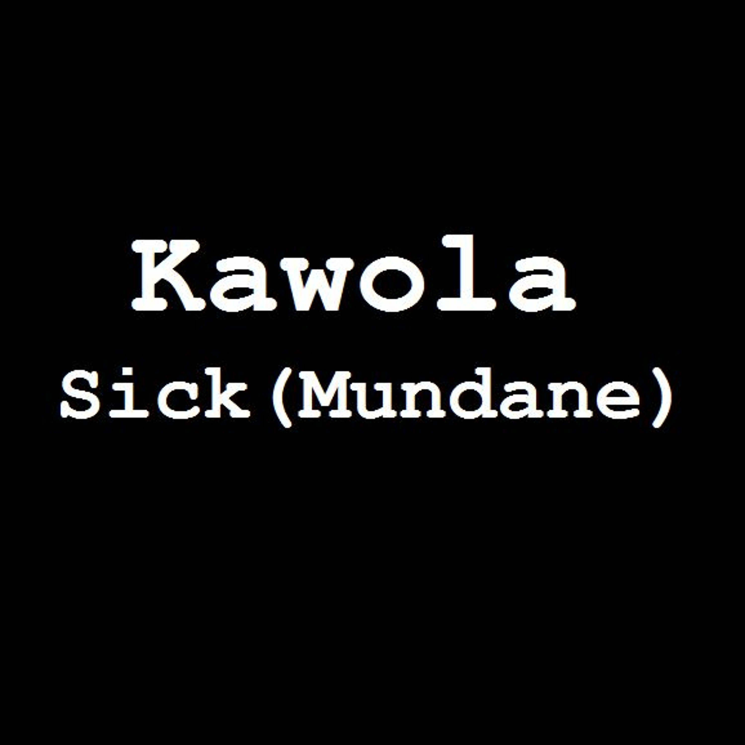 Sick (Mundane) episode artwork