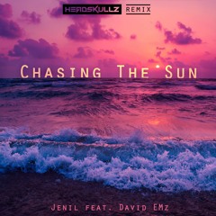 Jenil feat. David EMz - Chasing The Sun (Headskullz Remix) *BUY=FREE DL*