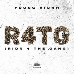 YOUNG RICHH - R.4.T.G. (Ride 4 The Gang) (Prod. Kiwi)