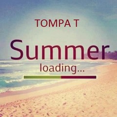 TOMPA T - ALMOST SUMMER MIX