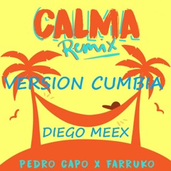 Calma - Pedro Capo ft Farruco (Version Cumbia)