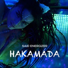 Said Energizer - HAKAMADA (feat. Gash)