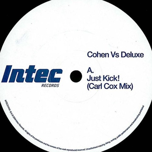 Renato Cohen vs. Tim Deluxe - Just Kick! (Carl Cox Remix)