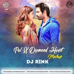 Pal x Diamond Heart (Mashup - DJ RINK Mashup