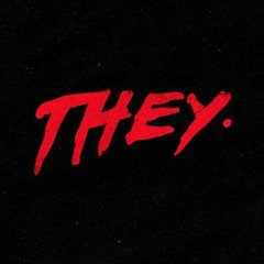 THEY. - Deep End (Otis Ayden Remix)