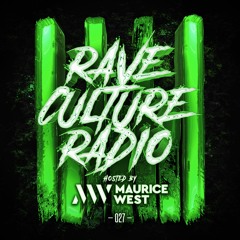 Maurice West - Rave Culture Radio 027