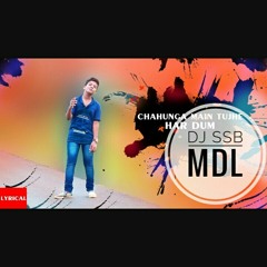 Chahunga main tujhe hardam dj ssb Mdl.mp3