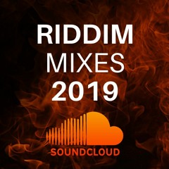 Riddim Mixes 2019