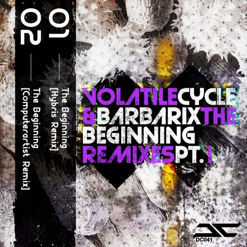 Volatile Cycle & Barbarix - The Beginning [Hybris Remix] DC041