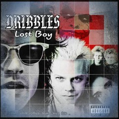 Dribbles - Lost Boy (prod By Lavish Jax)