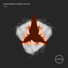 Superstrobe & Dominik Vaillant - Triangle EP