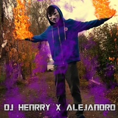 Dj Henrry x Alejandro " all ask for fire" -electro big room 2019