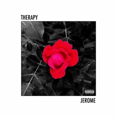 Jerome - Therapy (feat. Lakeith Rashad)