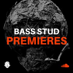 Bass Stud Premieres
