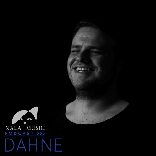 NALA MUSIC_Podcast005 with DAHNE - exclusive Studiomix [Clouds-Kollektiv_Trier]