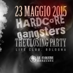 Ninetysix @ Hardcore Gangsters - The Closing Party! - Bologna - 23.05.15