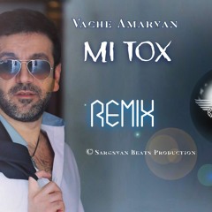 Sargsyan Beats ft. Vache Amaryan - Mi Tox /// Deep Remix 2019