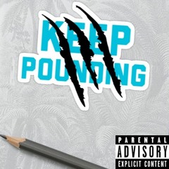 Keep Pounding ft. Gucci