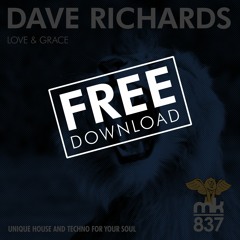 Dave Richards - Love & Grace (Original Mix)(Free Download)